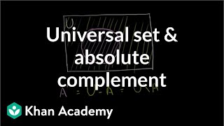 Universal set and absolute complement | Probability and Statistics | Khan Academy
