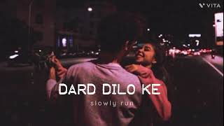 Dard dilo ke kam ho jate !! Slowed and Reverb !! emotional song