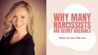 Why Many Narcissists are Bisexual