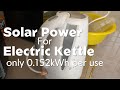 Using Solar Power on Your Electric Kettle