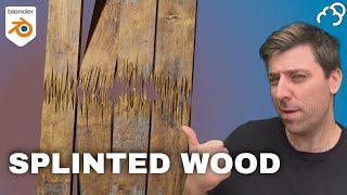 Blender Making Splintered Wood Beginner Tutorial