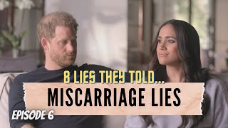 Harry and Meghan Episode 6 Recap: 8 Lies They Told On Netflix and The Changing Miscarriage Story!