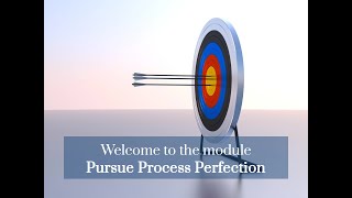 Pursue Process Perfection: 4. Mistake Proofing