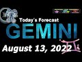 Daily Horoscope GEMINI August 13, 2022