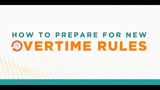How to Prepare for New Overtime Rules