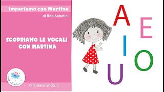 Scopriamo le vocali con Martina