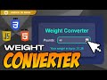 How to Create a Weight Converter with HTML, CSS & JavaScript | Beginner-Friendly Coding Tutorial