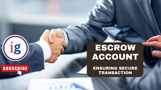 Escrow Account Ensuring Secure Transaction