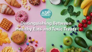 Distinguishing Between Healthy Eats and Toxic Treats