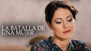 La batalla de una mujer | Película completa | Película romántica en Español Latino