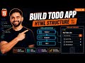 How to Create a Todo List App in HTML & CSS | HTML Structure Tutorial
