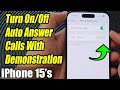 iPhone 15/15 Pro Max: How to Turn On/Off Auto Answer Calls With Demonstration