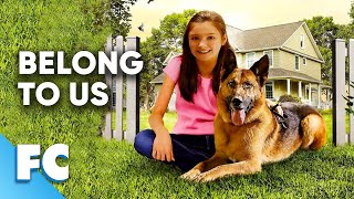 Belong To Us | Full Family Drama Dog Movie | Family Central