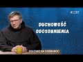 Duchowość odosobnienia. Franciszek Krzysztof Chodkowski. Słowo na Dobranoc |1107|