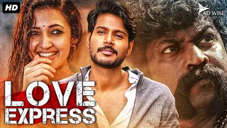 LOVE EXPRESS - Superhit Hindi Dubbed Full Romantic Movie | Sundeep Kishan, Neha Shetty | South Movie