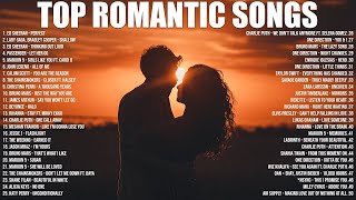 Best Romantic Songs Ed Sheeran, Lady Gaga, Maroon 5, Bruno Mars, Rihanna, The Weeknd, Taylor Swift