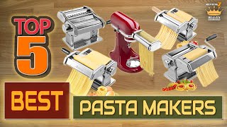 TOP 5 Best Pasta Makers 2024 – Ultimate Pasta Maker Machine Review!