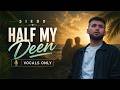 Siedd - Half My Deen | Vocals Only Nasheed