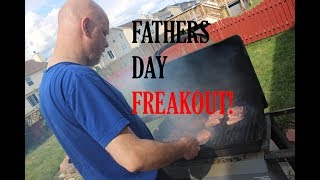 FATHERS DAY FREAKOUT