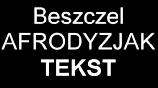 Bezczel - Afrodyzjak TEKST