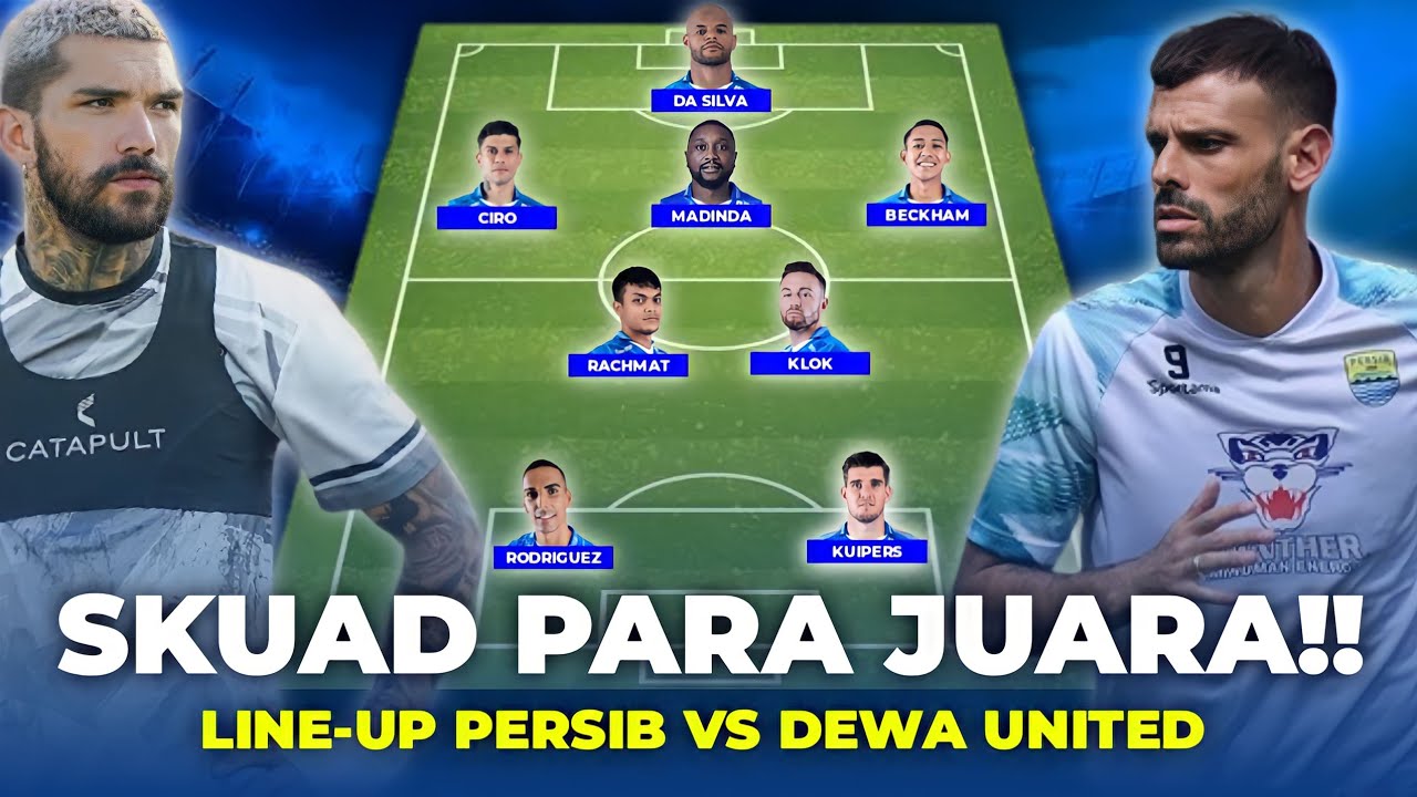 SKUAD JUARA🏆 Prediksi Line Up Persib Bandung Vs Dewa United - Liga 1 ...