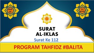 PROGRAM TAHFIDZ BALITA II SURAT AL-IKLASH II METODE UMMI II 5X PERAYAT