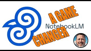 Google's NotebookLM is a game changer