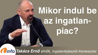 Mikor indul újra növekedésnek az ingatlanpiac? Takács Ernő, Inforádió, Aréna