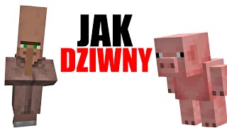 JAK DZIWNY MOŻE BYĆ MINECRAFT?