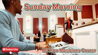 Mount Zion Service November 24, 2024