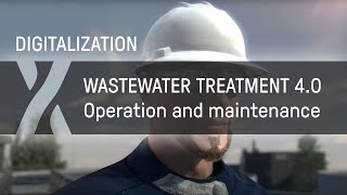 Digital Solutions: Digital Waste Water Treatment 4.0 – Operation and maintenance