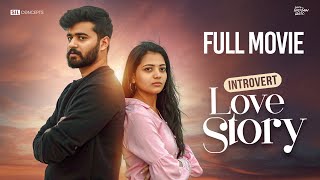 Introvert Love Story | Telugu Full Movie 2023 | South Indian Logic