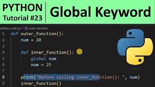 Python Tutorial #23 - Global Keyword in Python Programming