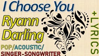 I Choose You - Ryann Darling + LYRICS: BEST WEDDING SONG