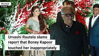 Urvashi Rautela Slams Video Which Claimed Boney Kapoor Touched Her Inappropriately