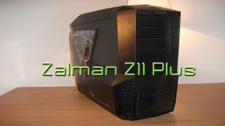 Zalman Z11 Plus - Case Overview