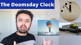 The Doomsday clock | The Clock that shows threat to Humanity