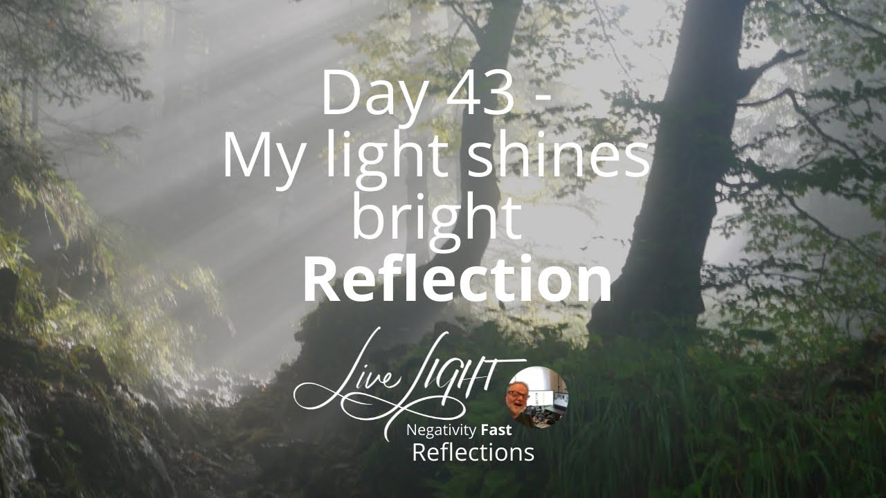 Day 43 - My Light Shines Bright Reflection - YouTube