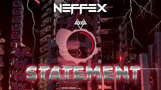 NEFFEX - Statement 🚨Copyright Free - No copyright music by Neffex