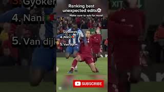 Ranking best unexpected edits⚽️ #shorts #memes