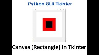 Canvas( Draw a Rectangle) in tkinter | Python Tkinter GUI Tutorial part32