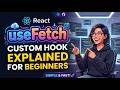 React useFetch Custom Hook Explained for Beginners