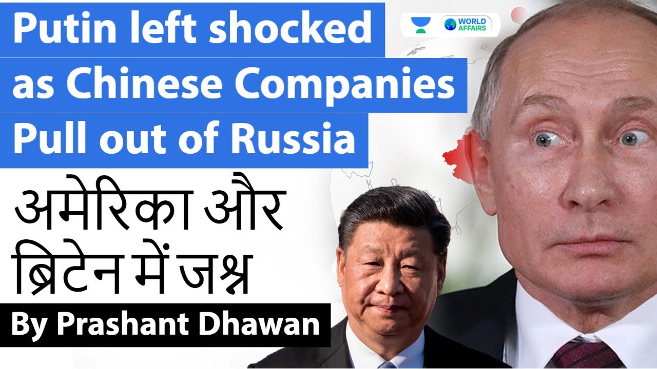 Putin left shocked as Chinese Companies Pull out of Russia | Ukraine War Impact