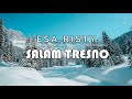 Esa Risti - Salam Tresno (Official Lyric Music) Tresno ra bakal ilyang