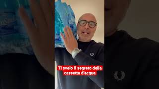 🔵🔴 Ti svelo il segreto della cassetta di acqua