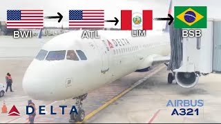 BWI-ATL-LIM-BSB Delta A321 Flight report [PART 1]