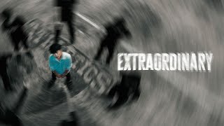 Extraordinary | Short Film
