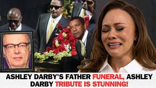 Ashley Darby's Father Funeral, Ashley Darby Tribute Is STUNNING