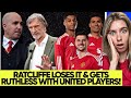 Ratcliffe Has Huge Outburst & Calls for Berrada to Axe Multiple First-Team Players! Rashford Sale?