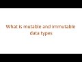 Python Interview questions - What is mutable and immutable data types